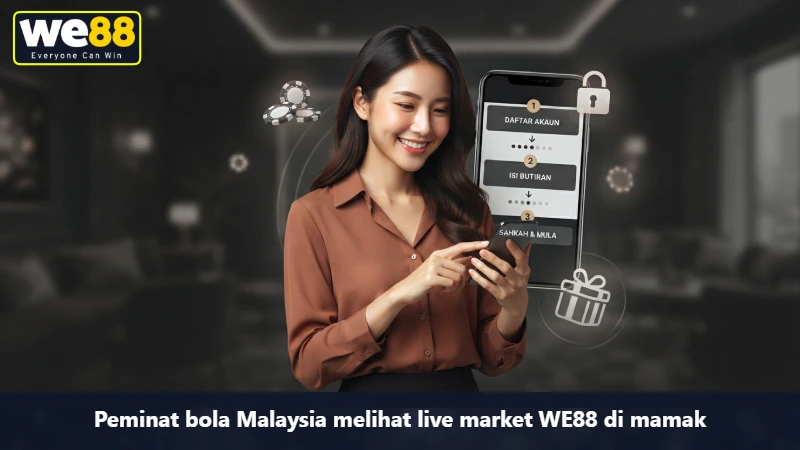 Peminat bola Malaysia melihat live market WE88 di mamak